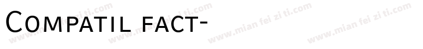 Compatil fact字体转换
